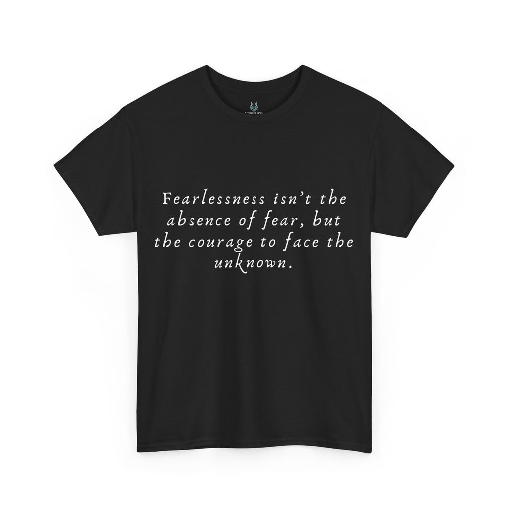 Fearlessness T-Shirt