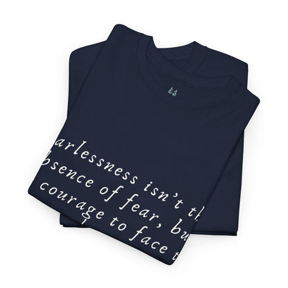 Fearlessness T-Shirt