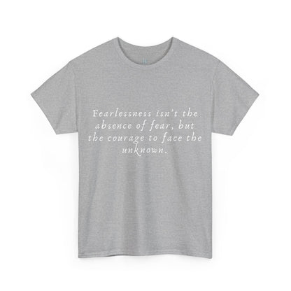 Fearlessness T-Shirt