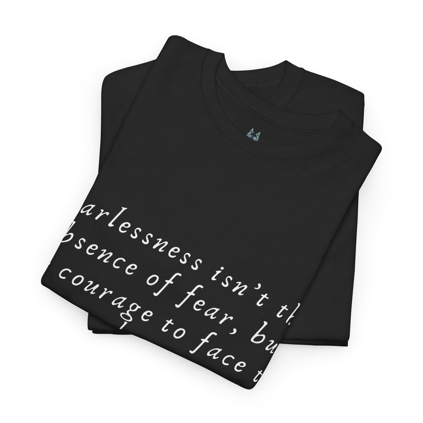 Fearlessness T-Shirt